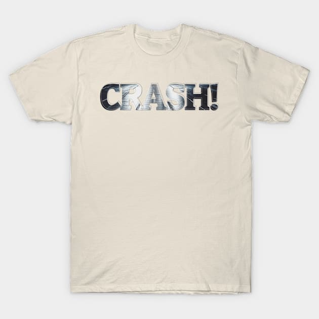 CRASH! T-Shirt by afternoontees